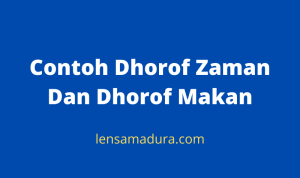Contoh Dhorof Zaman Dan Dhorof Makan