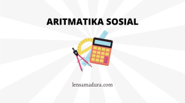 Aritmatika sosial (lensamadura.com/redaksi)